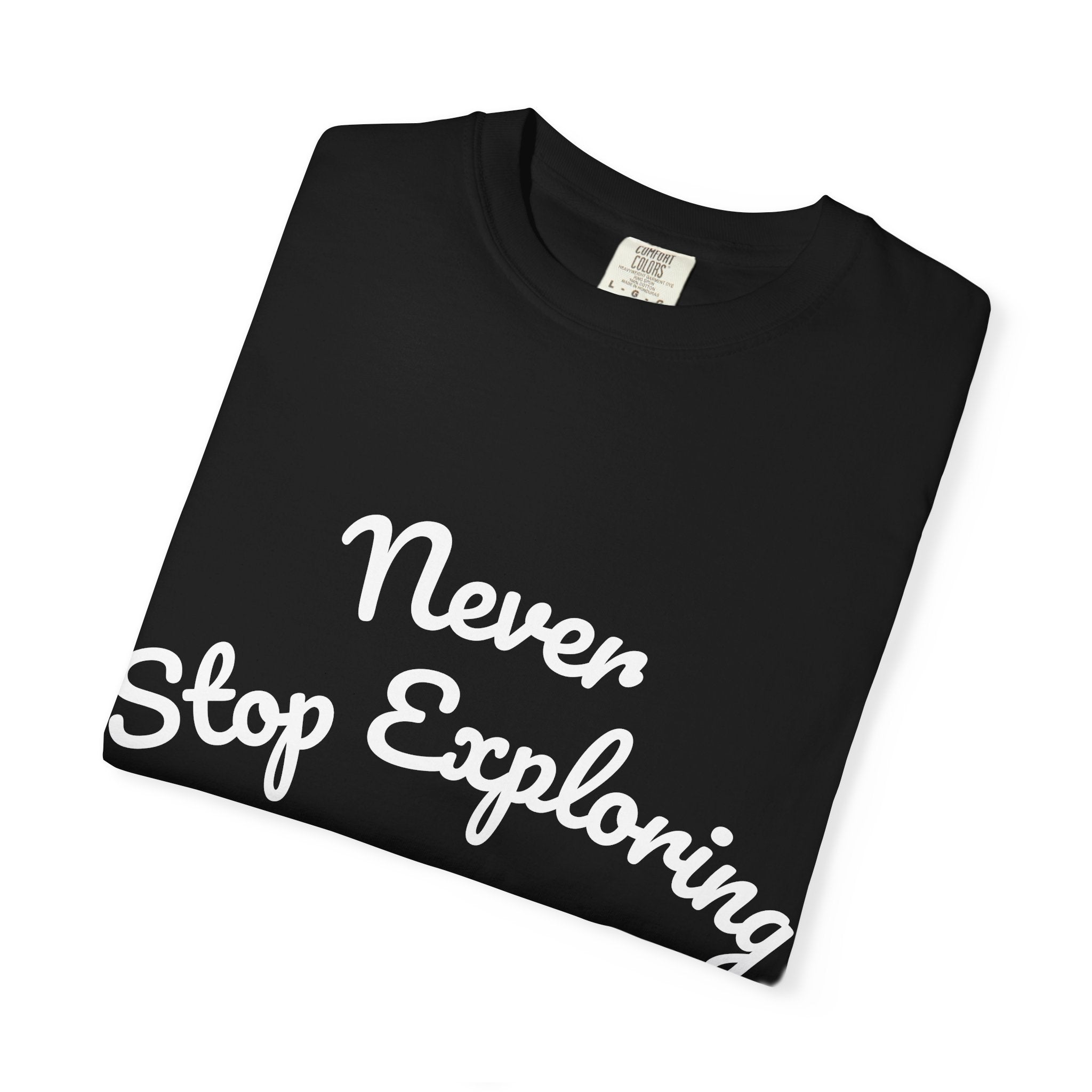 Never Stop Exploring T-Shirt — "Because one day you might miss it" Beach Graphic Tee