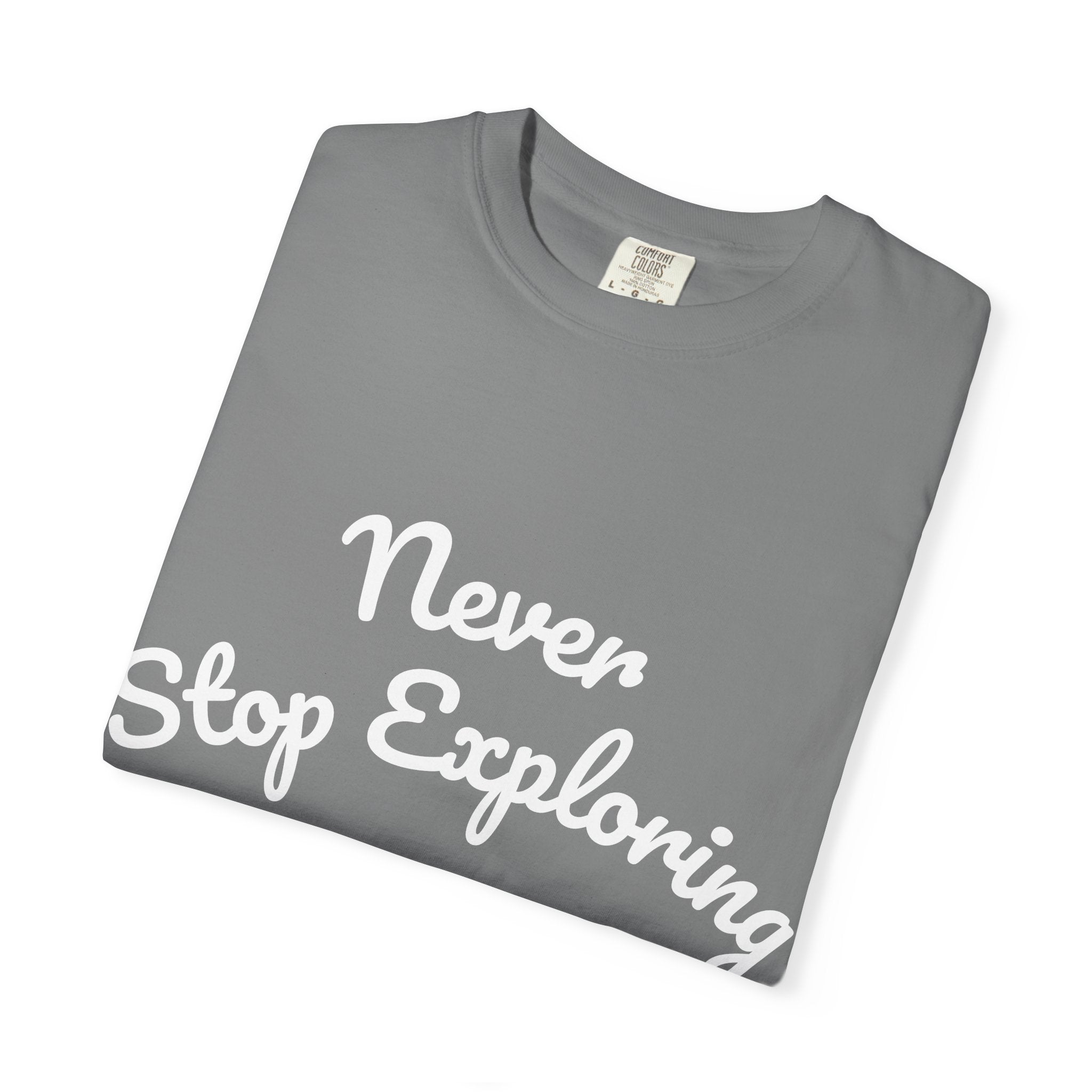 Never Stop Exploring T-Shirt — "Because one day you might miss it" Beach Graphic Tee