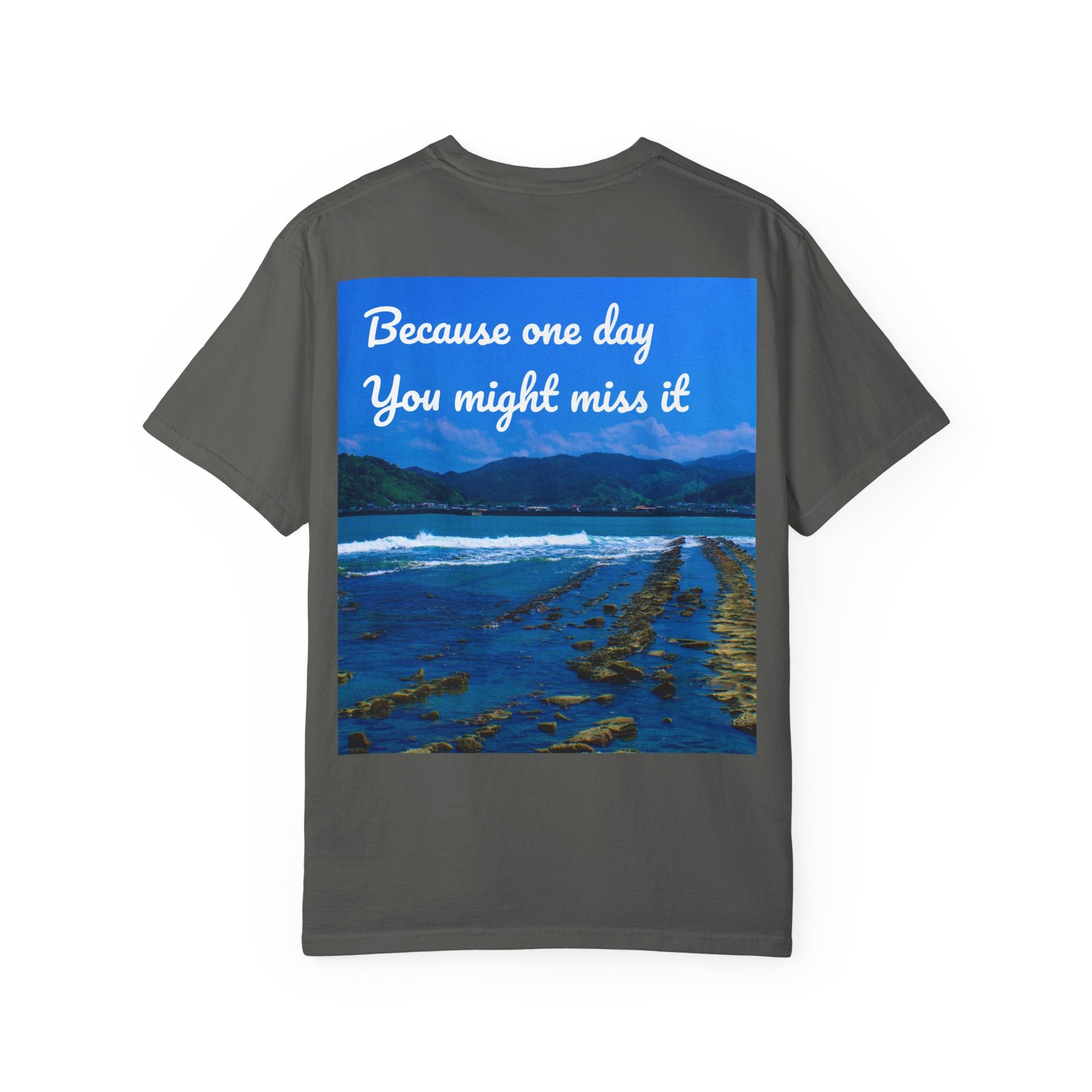 Never Stop Exploring T-Shirt — "Because one day you might miss it" Beach Graphic Tee